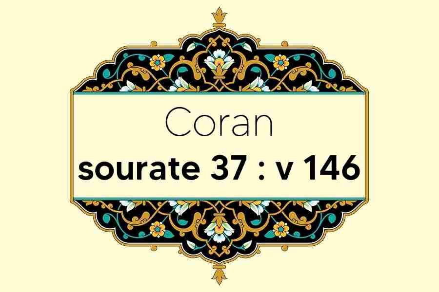 coran-s37-v146