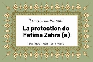 La protection de Fatima Zahra (a)