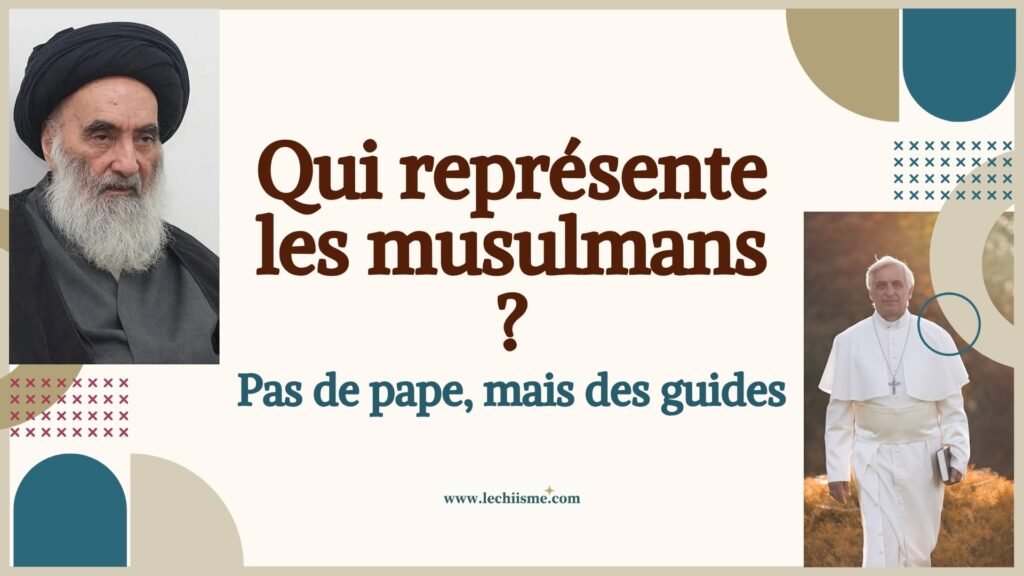 équivalent du pape chez les musulmans : imams chiites ou savants sunnites