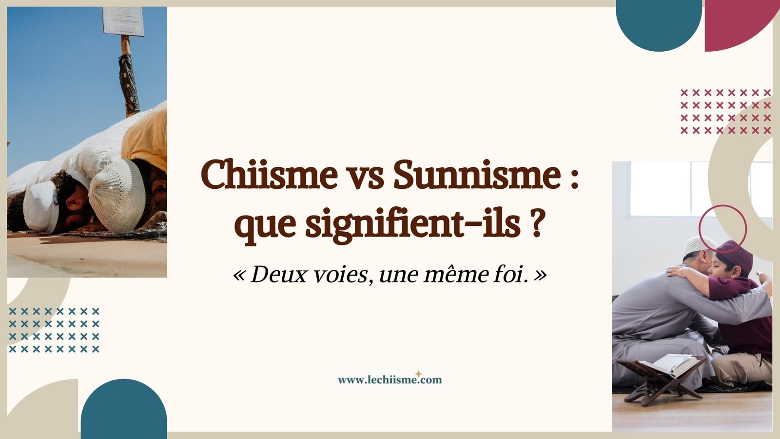 Différence entre chiisme et sunnisme dans l'islam