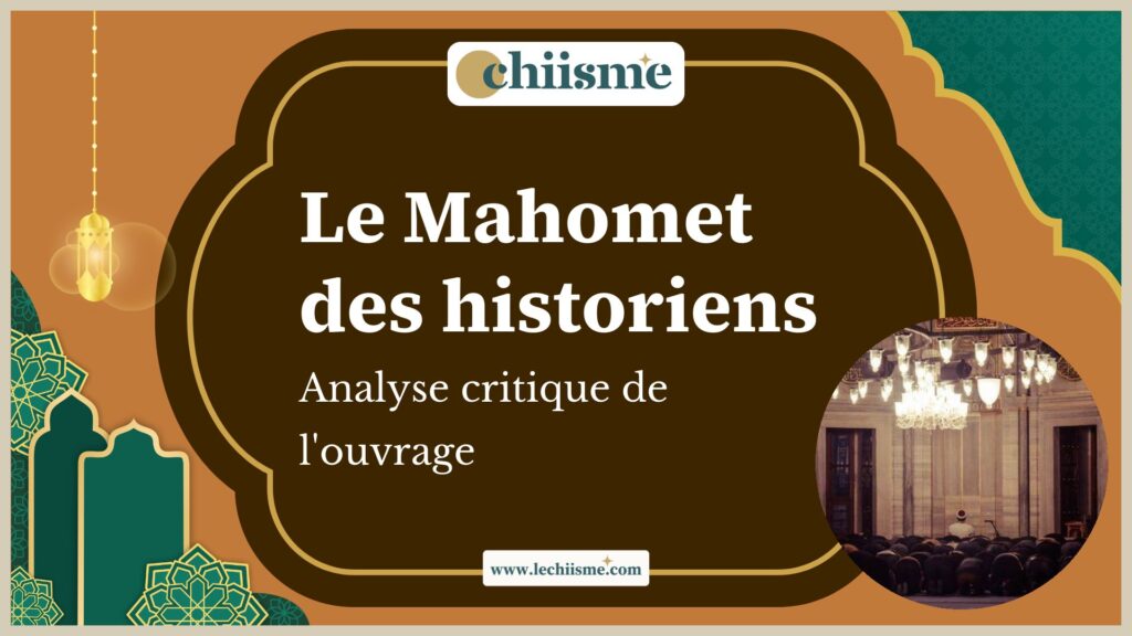 Analyse critique du livre Le Mahomet des historiens par Amir Moezzi