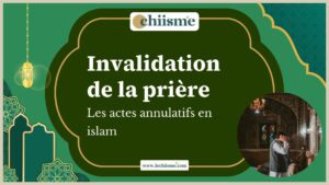 Règles juridiques sur l'invalidation de la prière musulmane
