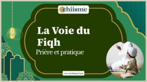Fiqh chiite : la voie du fiqh, prière et pratique